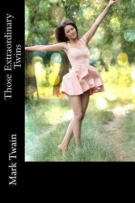 Those Extraordinary Twins 1535226943 Book Cover
