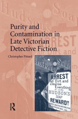 Purity and Contamination in Late Victorian Dete... 113827626X Book Cover