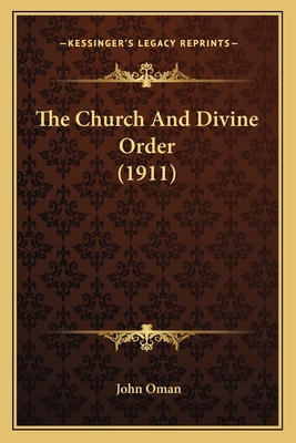 The Church And Divine Order (1911) 1163909653 Book Cover