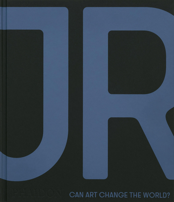 Jr: Can Art Change the World? 1838668578 Book Cover