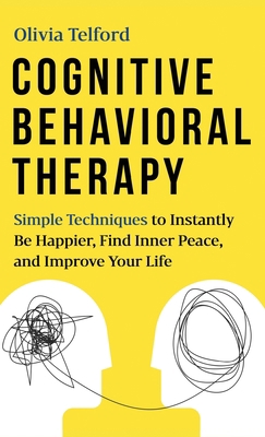 Cognitive Behavioral Therapy: Simple Techniques... 1989588360 Book Cover