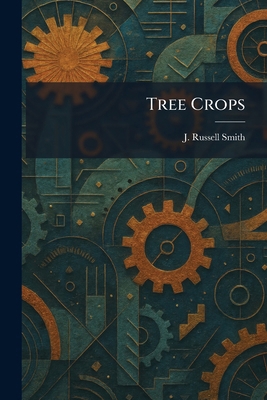 Tree Crops 1026053129 Book Cover
