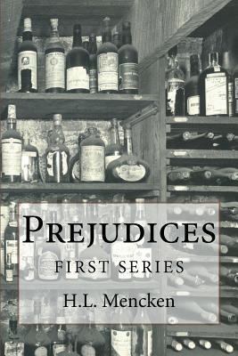 Prejudices: First Series 1541321847 Book Cover