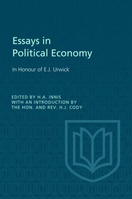 Essays in Political Economy: In Honour of E.J. ... 1487591926 Book Cover
