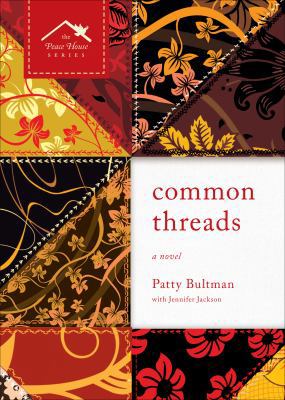 Common Threads: The Peace House Series 1617772631 Book Cover