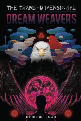 The Trans-Dimensional Dream Weavers 1958869031 Book Cover