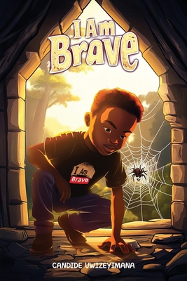 I Am Brave B0DPRSQZJC Book Cover