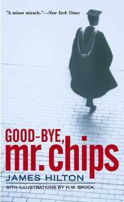 Good-Bye, Mr. Chips 0316010138 Book Cover