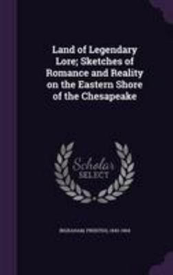 Land of Legendary Lore; Sketches of Romance and... 1355453860 Book Cover