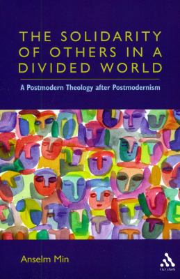 The Solidarity of Others in a Divided World: A ... 0567025705 Book Cover