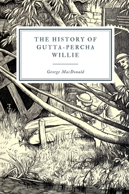 The History of Gutta-Percha Willie B08SGWNCDF Book Cover