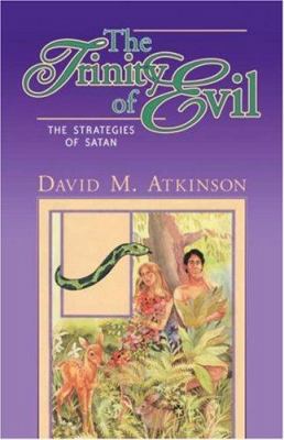 The Trinity of Evil 1591600529 Book Cover