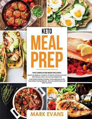 Keto Meal Prep: 2 Books in 1 - 70+ Quick and Ea... 1791815561 Book Cover