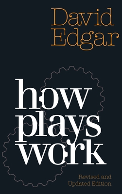 How Plays Work: New Edition 1839040319 Book Cover