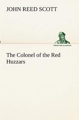 The Colonel of the Red Huzzars 3849153959 Book Cover