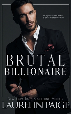 Brutal Billionaire 195764754X Book Cover