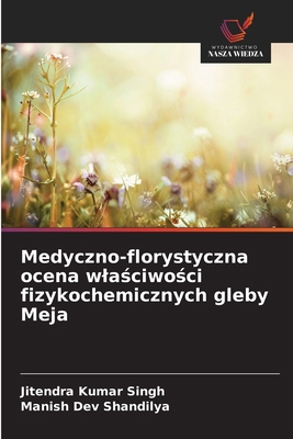 Medyczno-florystyczna ocena wla&#347;ciwo&#347;... [Polish] 6209133010 Book Cover