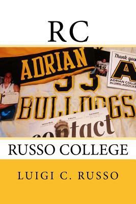 Rc: Russo College 1533384614 Book Cover