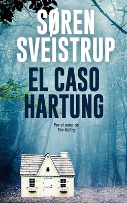 El Caso Hartung [Spanish] 1713549670 Book Cover