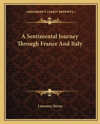 A Sentimental Journey Through France And Italy 1162650125 Book Cover