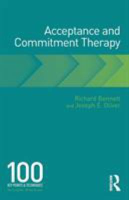 Acceptance and Commitment Therapy: 100 Key Poin... 1138483028 Book Cover
