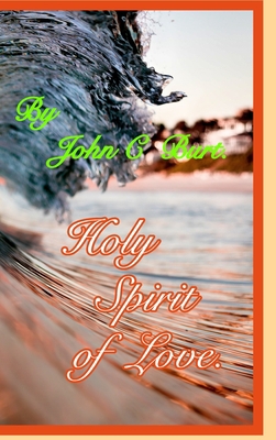 Holy Spirit of Love. 1714544389 Book Cover