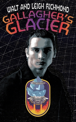 Gallagher's Glacier 1479445975 Book Cover