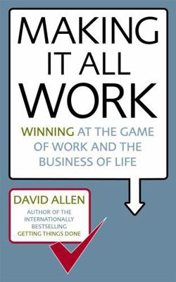 Making it All Work [Paperback] [Jan 01, 2008] A... 0749941030 Book Cover