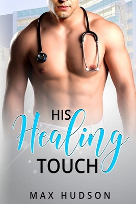 His Healing Touch B0851LLH47 Book Cover