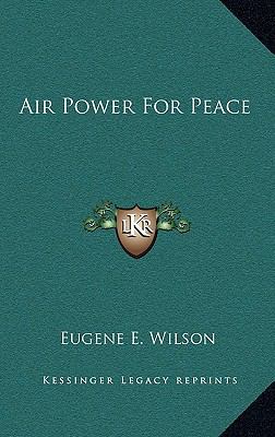 Air Power For Peace 1164485245 Book Cover