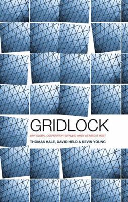 Gridlock: Why Global Cooperation Is Failing Whe... 0745662390 Book Cover