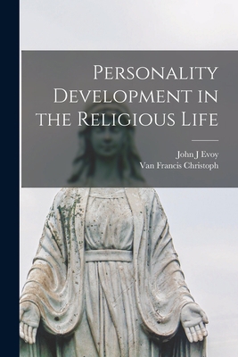 Personality Development in the Religious Life 1013771001 Book Cover