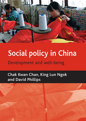 Social Policy in China: Development and Well-Being 1861348800 Book Cover