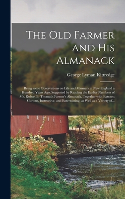 The Old Farmer and His Almanack; Being Some Obs... 1013340337 Book Cover