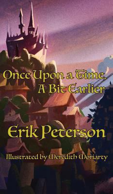 Once Upon a Time, A Bit Earlier 1943933936 Book Cover