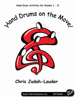 Paperback Hand Drums on the Move : Hand Drum Activities for Grades 1 - 8 Book