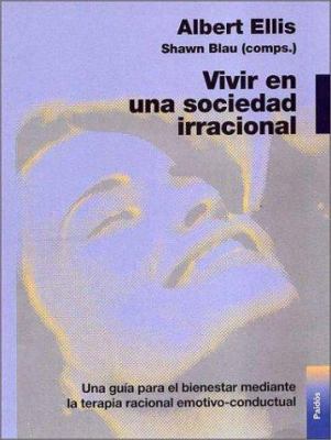 Vivir en una Sociedad Irracional/Living in an I... [Spanish] 8449309468 Book Cover