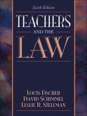 Teachers and the Law (6th Edition) 0321082109 Book Cover