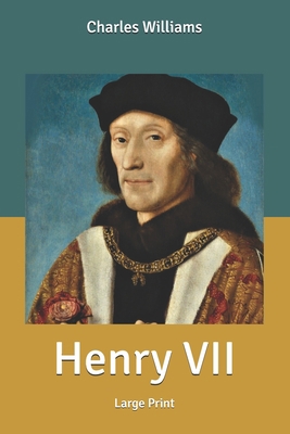 Henry VII: Large Print B088JFDT93 Book Cover