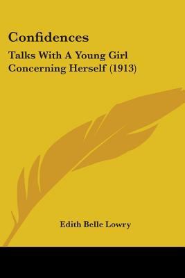 Confidences: Talks With A Young Girl Concerning... 0548847045 Book Cover