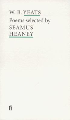 Wb Yeats Poems Selected by Seamus Heaney 0571203787 Book Cover