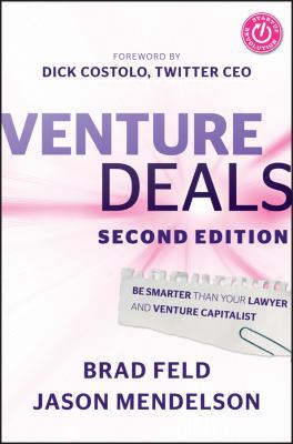 Venture Deals: Be Smarter Than Your Lawyer and ... B00AO2PWOI Book Cover