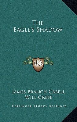 The Eagle's Shadow 1163326607 Book Cover