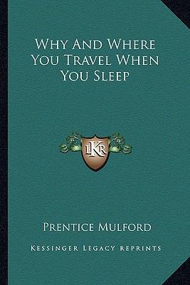Why And Where You Travel When You Sleep 1162870354 Book Cover