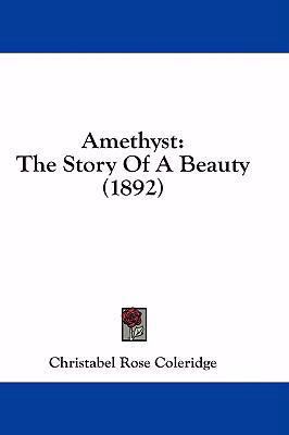 Amethyst: The Story Of A Beauty (1892) 1436978947 Book Cover