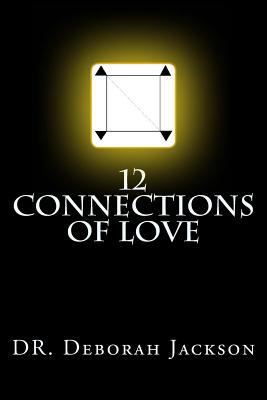12 Connections of Love 1497390796 Book Cover