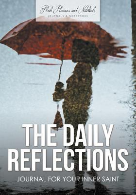 The Daily Reflections Journal for Your Inner Saint 1683779460 Book Cover