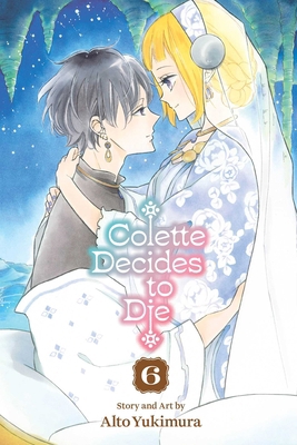 Colette Decides to Die, Vol. 6 1974761959 Book Cover