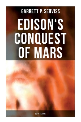 Edison's Conquest of Mars (Sci-Fi Classic) 8027279135 Book Cover