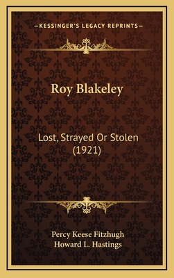 Roy Blakeley: Lost, Strayed Or Stolen (1921) 1165718162 Book Cover